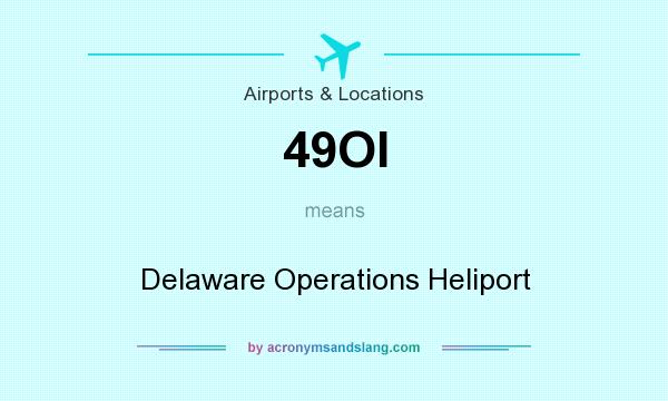 What does 49OI mean? It stands for Delaware Operations Heliport