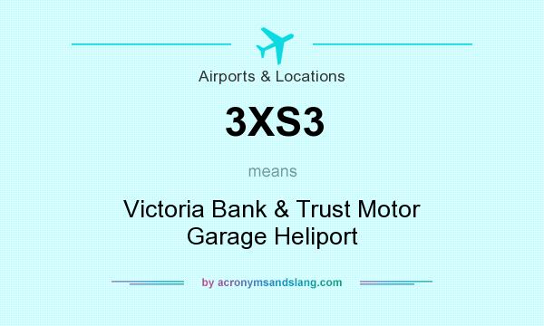 What does 3XS3 mean? It stands for Victoria Bank & Trust Motor Garage Heliport