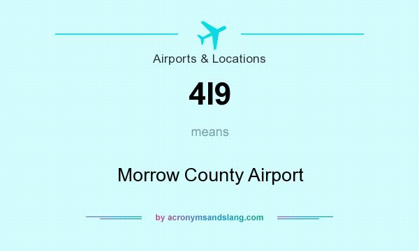 What does 4I9 mean? It stands for Morrow County Airport