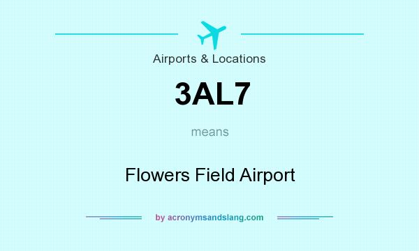 What does 3AL7 mean? It stands for Flowers Field Airport