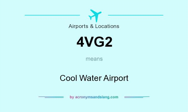 What does 4VG2 mean? It stands for Cool Water Airport