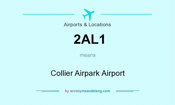 What does 2AL1 mean? It stands for Collier Airpark Airport