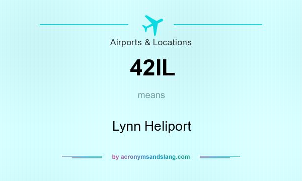 What does 42IL mean? It stands for Lynn Heliport