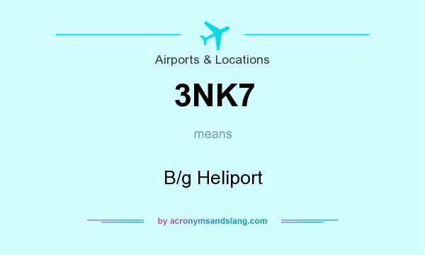 What does 3NK7 mean? It stands for B/g Heliport