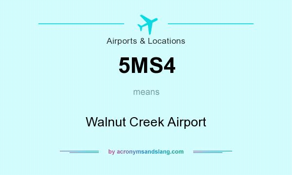What does 5MS4 mean? It stands for Walnut Creek Airport