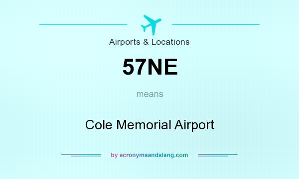 What does 57NE mean? It stands for Cole Memorial Airport