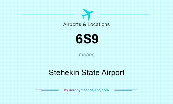 What does 6S9 mean? It stands for Stehekin State Airport