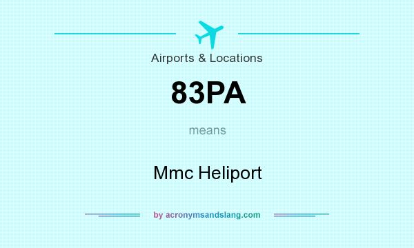 What does 83PA mean? It stands for Mmc Heliport