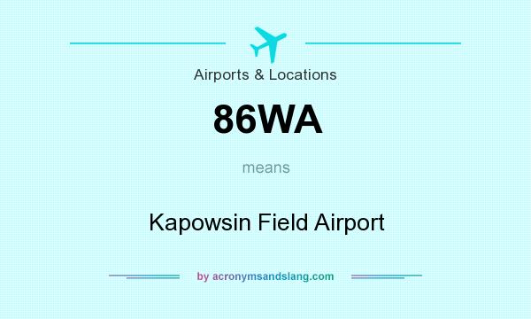 What does 86WA mean? It stands for Kapowsin Field Airport