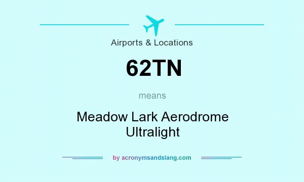 What does 62TN mean? It stands for Meadow Lark Aerodrome Ultralight