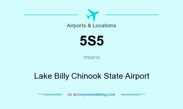 What does 5S5 mean? It stands for Lake Billy Chinook State Airport