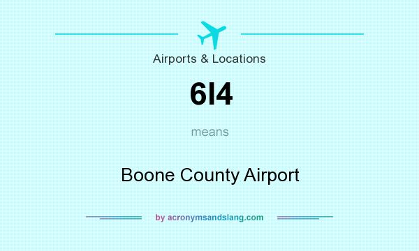 What does 6I4 mean? It stands for Boone County Airport