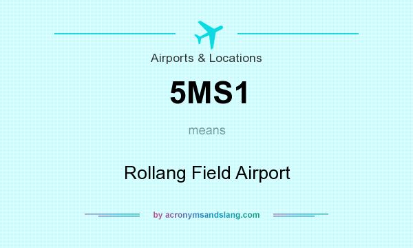 What does 5MS1 mean? It stands for Rollang Field Airport