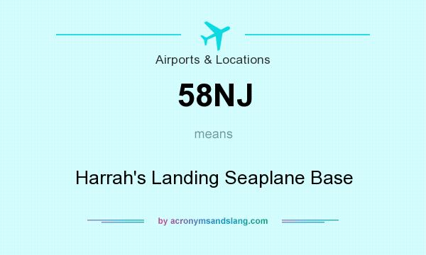 What does 58NJ mean? It stands for Harrah`s Landing Seaplane Base