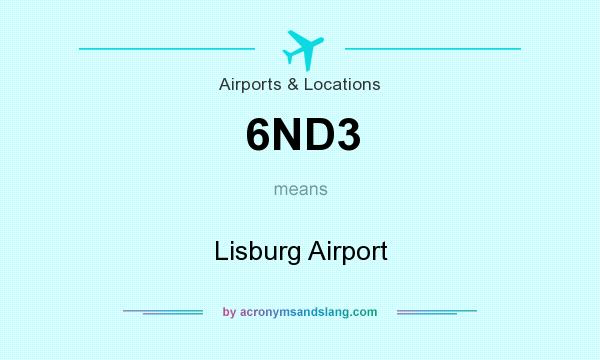 What does 6ND3 mean? It stands for Lisburg Airport