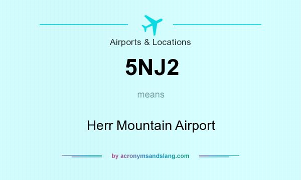 What does 5NJ2 mean? It stands for Herr Mountain Airport