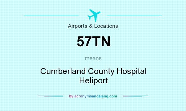 What does 57TN mean? It stands for Cumberland County Hospital Heliport
