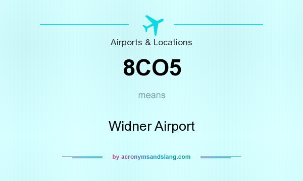 What does 8CO5 mean? It stands for Widner Airport