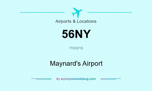 What does 56NY mean? It stands for Maynard`s Airport