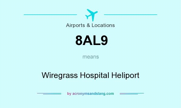 What does 8AL9 mean? It stands for Wiregrass Hospital Heliport