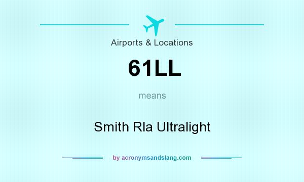 What does 61LL mean? It stands for Smith Rla Ultralight