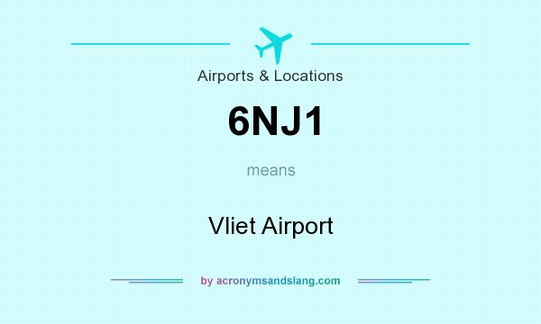 What does 6NJ1 mean? It stands for Vliet Airport