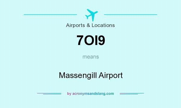 What does 7OI9 mean? It stands for Massengill Airport