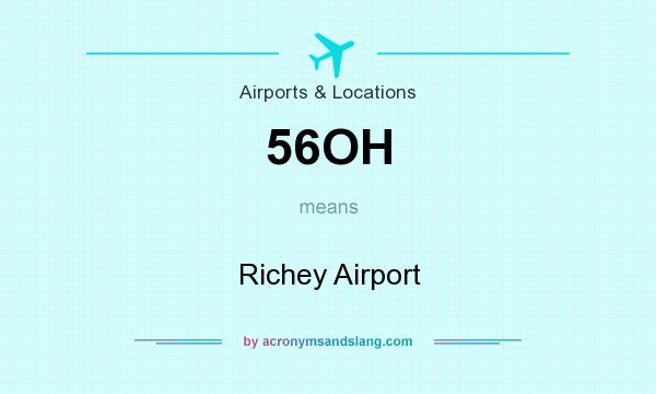 What does 56OH mean? It stands for Richey Airport