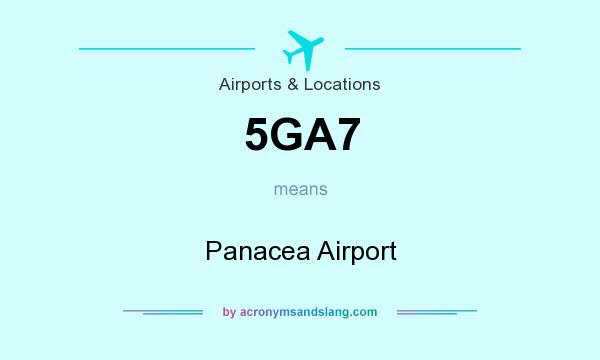 What does 5GA7 mean? It stands for Panacea Airport