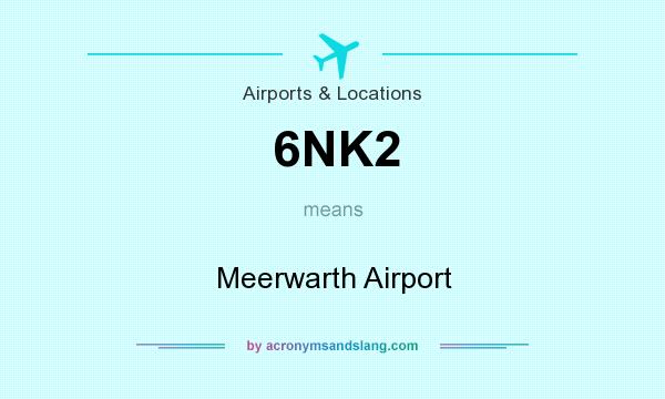 What does 6NK2 mean? It stands for Meerwarth Airport