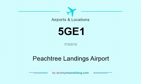 What does 5GE1 mean? It stands for Peachtree Landings Airport