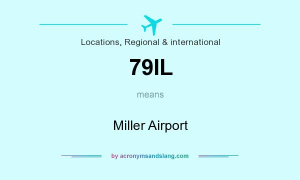 What does 79IL mean? It stands for Miller Airport
