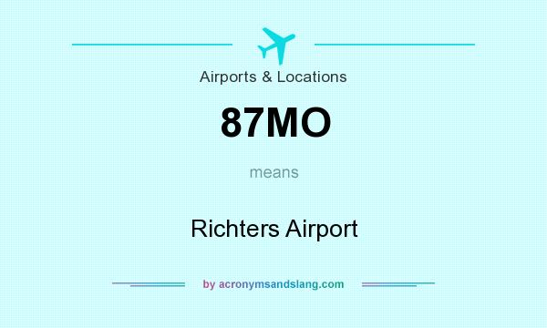 What does 87MO mean? It stands for Richters Airport