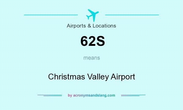 What does 62S mean? It stands for Christmas Valley Airport
