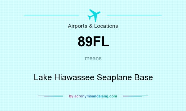 What does 89FL mean? It stands for Lake Hiawassee Seaplane Base