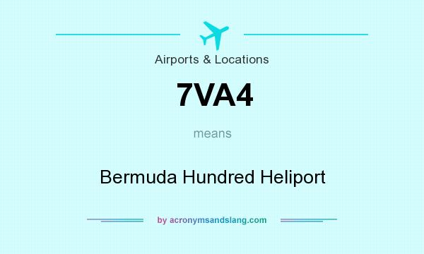 What does 7VA4 mean? It stands for Bermuda Hundred Heliport