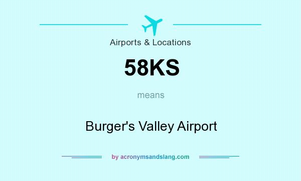 What does 58KS mean? It stands for Burger`s Valley Airport