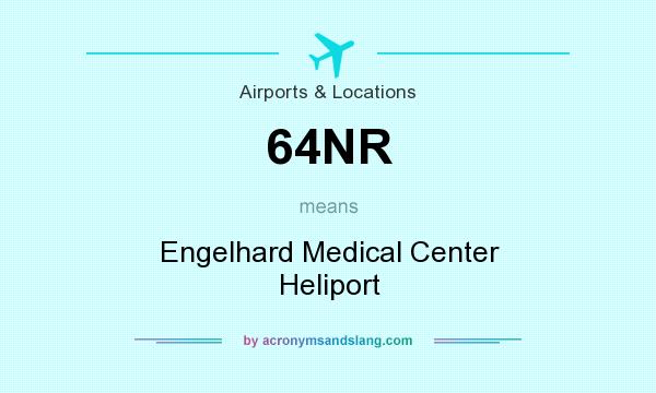 What does 64NR mean? It stands for Engelhard Medical Center Heliport