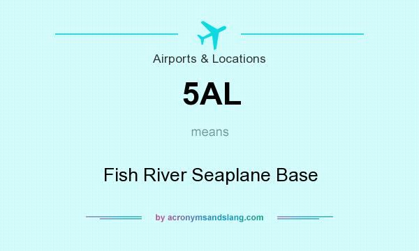 What does 5AL mean? It stands for Fish River Seaplane Base