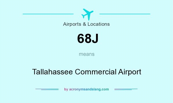 What does 68J mean? It stands for Tallahassee Commercial Airport