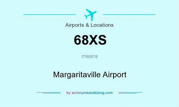 What does 68XS mean? It stands for Margaritaville Airport
