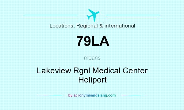 What does 79LA mean? It stands for Lakeview Rgnl Medical Center Heliport