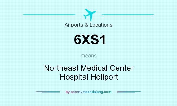 What does 6XS1 mean? It stands for Northeast Medical Center Hospital Heliport