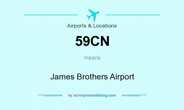 What does 59CN mean? It stands for James Brothers Airport