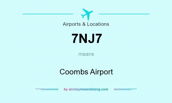 What does 7NJ7 mean? It stands for Coombs Airport