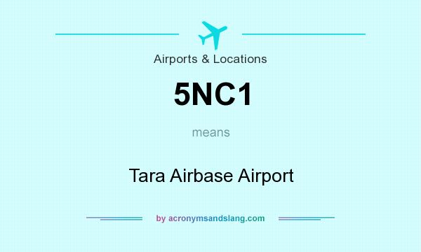 What does 5NC1 mean? It stands for Tara Airbase Airport