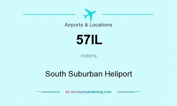 What does 57IL mean? It stands for South Suburban Heliport