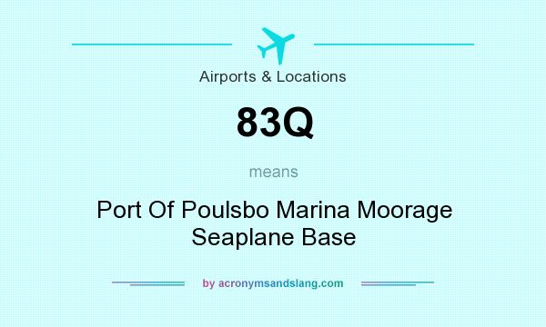 What does 83Q mean? It stands for Port Of Poulsbo Marina Moorage Seaplane Base