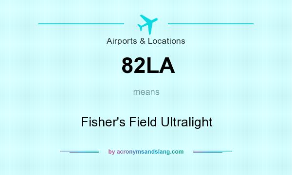 What does 82LA mean? It stands for Fisher`s Field Ultralight