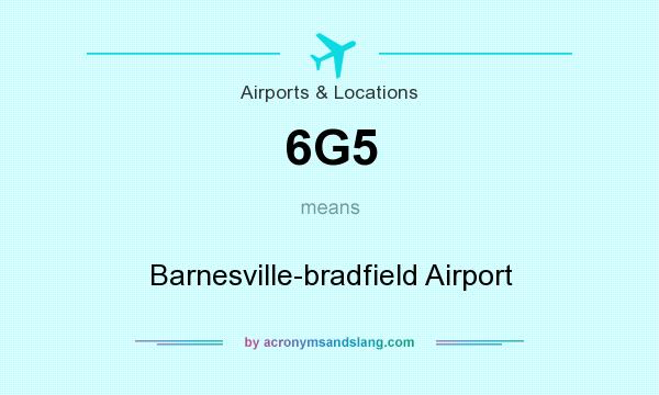 What does 6G5 mean? It stands for Barnesville-bradfield Airport